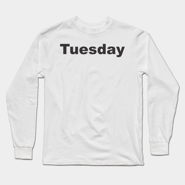 Tuesday Long Sleeve T-Shirt by MichelMM